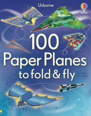 100 Paper Planes to Fold and Fly: Expertly Designed Paper Planes For Endless Interactive Flying Fun! Paperback  October 3, 2023