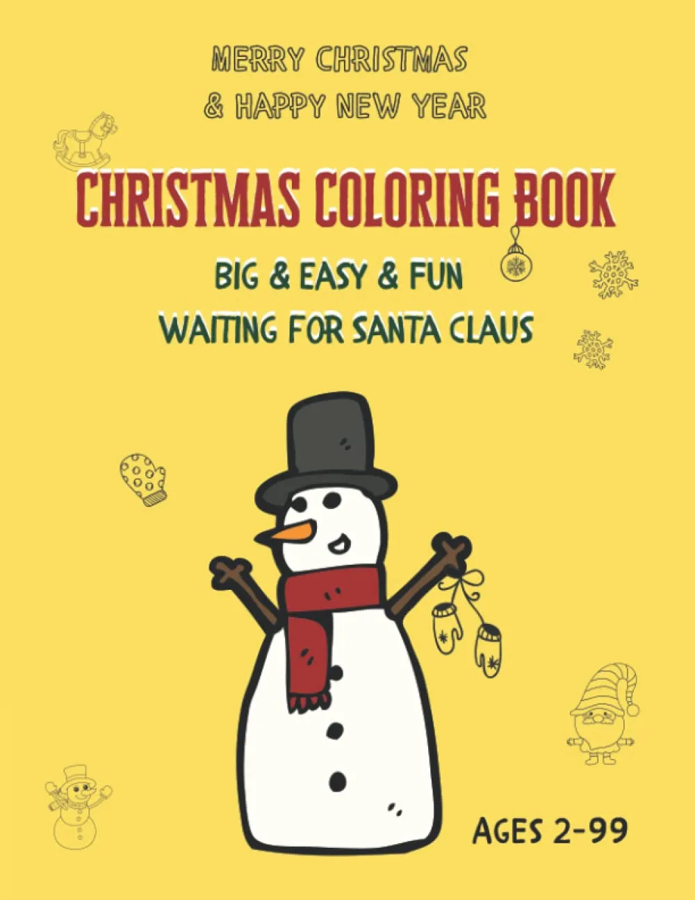Christmas Coloring Book: Big & Easy & Fun waiting for Santa claus. Big illustrations. Ages 2-99 Paperback  November 4, 2022