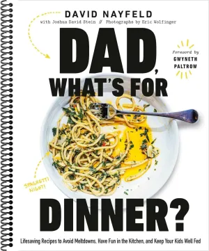 Dad, What's for Dinner?: Lifesaving Recipes to Avoid Meltdowns, Have Fun in the Kitchen, and Keep Your Kids Well Fed: A CookbookSpiral bound) Spiral-bound  May 27, 2025