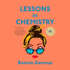 Lessons in Chemistry: A Novel Audio CD  Unabridged, August 8, 2023