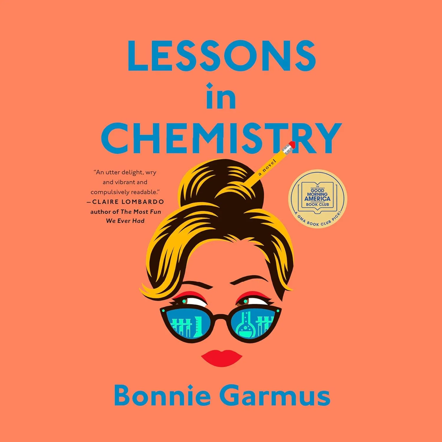 Lessons in Chemistry: A Novel Audio CD  Unabridged, August 8, 2023