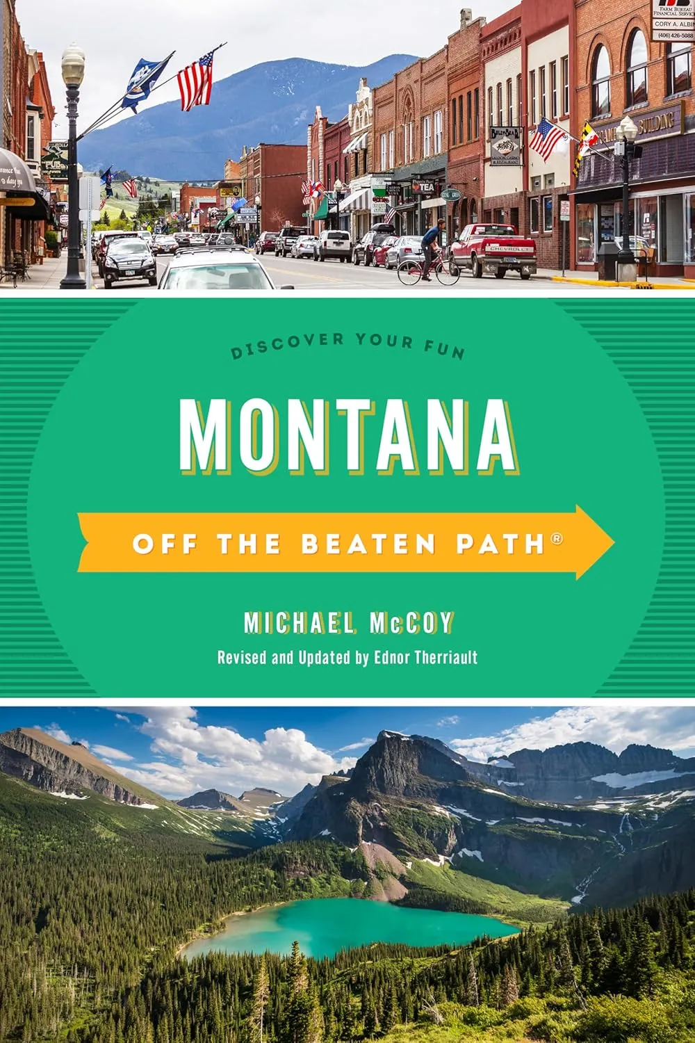 Montana Off the Beaten Path: Discover Your Fun (Off the Beaten Path Series) Paperback  May 1, 2020