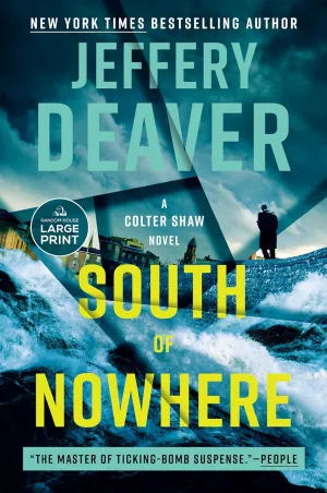 South of Nowhere (A Colter Shaw Novel) Paperback  Large Print, May 6, 2025