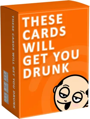 These Cards Will Get You Drunk, Fun Adult Drinking Game for Parties